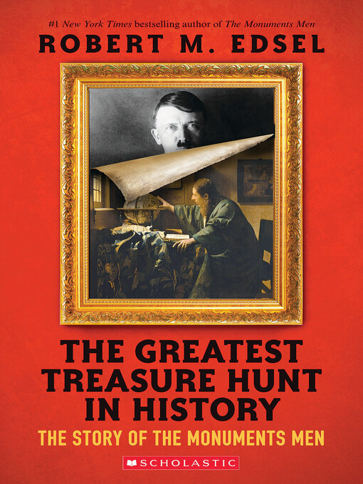 Title details for The Greatest Treasure Hunt in History by Robert M. Edsel - Wait list
